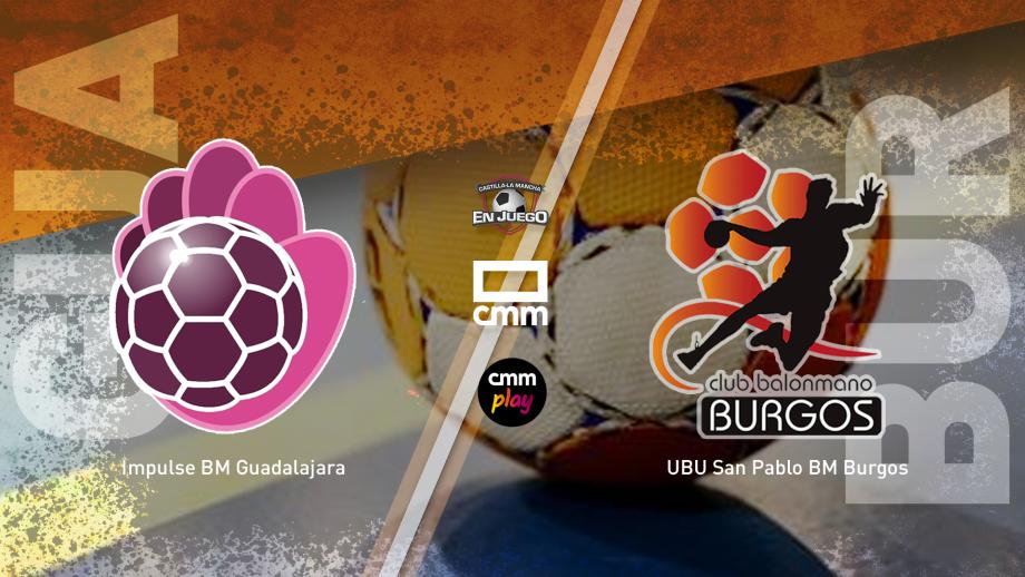 Impulse BM Guadalajara - UBU San Pablo BM Burgos