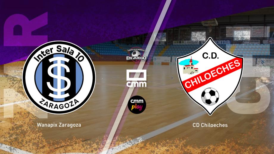 Wanapix Aldelis InterSala 10 Zaragoza - CD Chiloeches