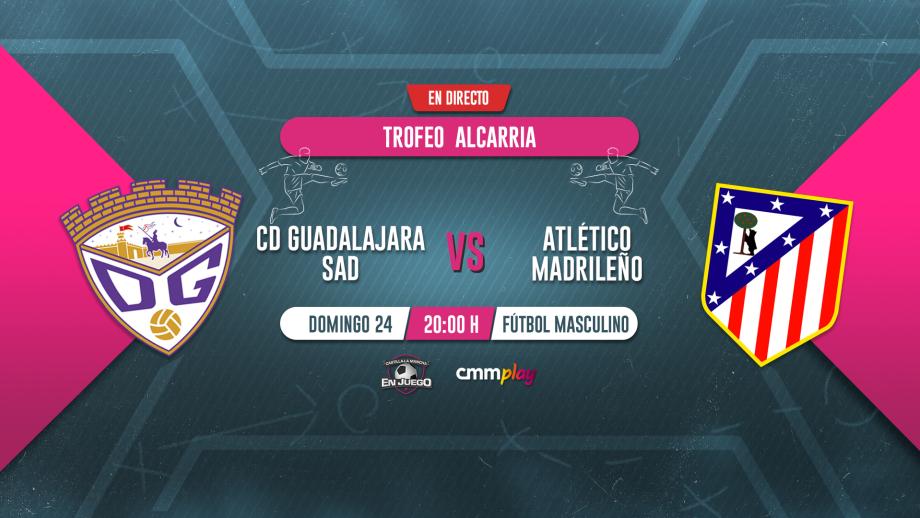 CD Guadalajara SAD - Atlético Madrileño