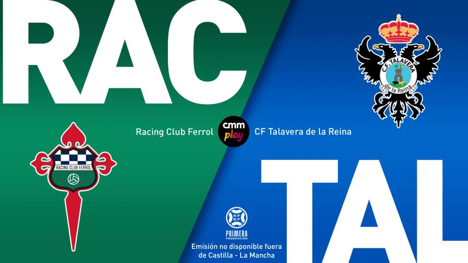 Racing Club Ferrol - CF Talavera de la Reina