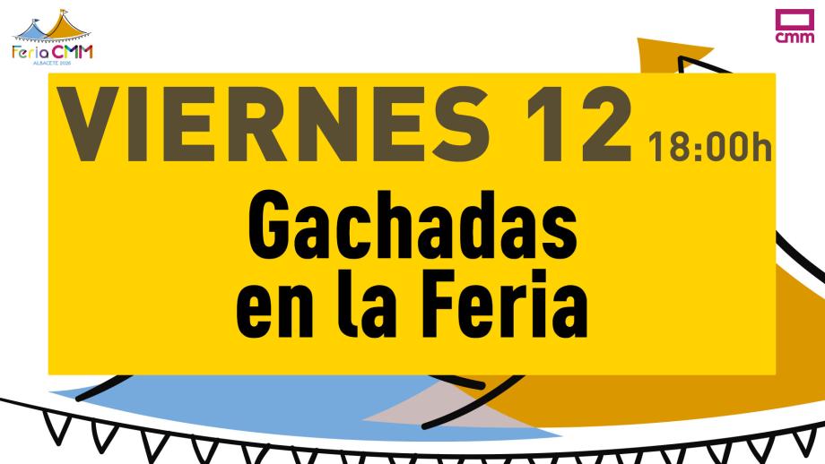 Gachadas en la Feria de Albacete