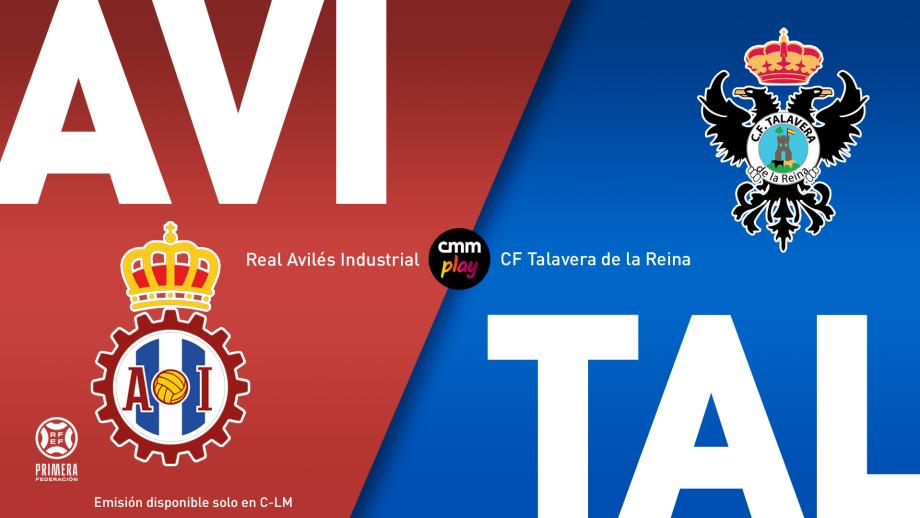 Real Avilés Industrial - CF Talavera de la Reina