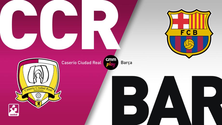Caserío Ciudad Real - Barça