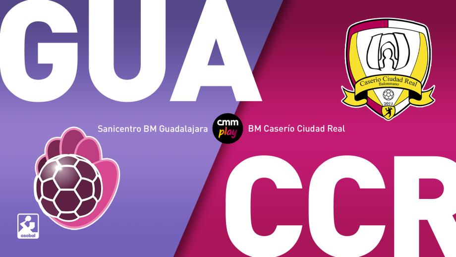 Sanicentro BM Guadalajara - BM Caserío Ciudad Real