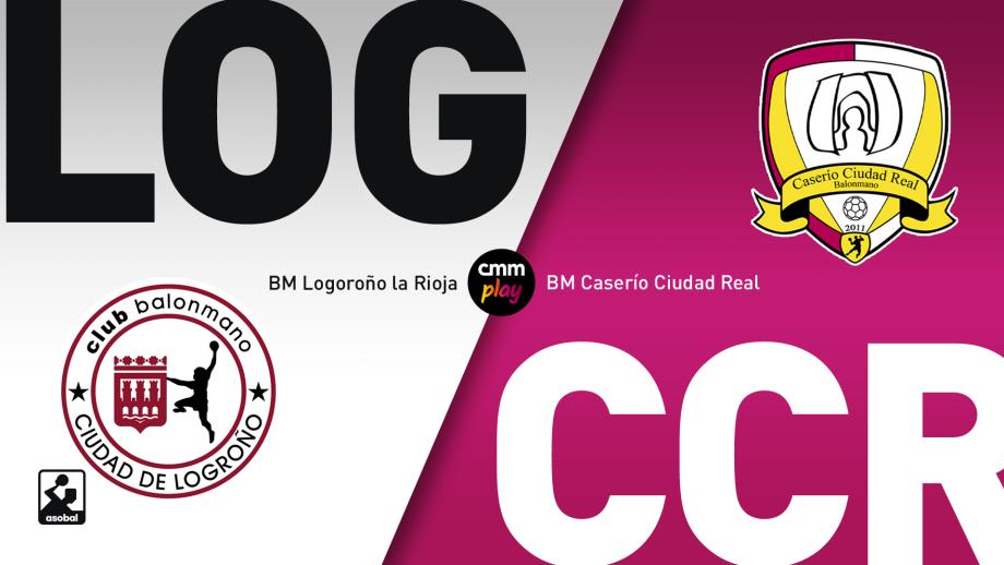 BM Logroño La Rioja - BM Caserío Ciudad Real