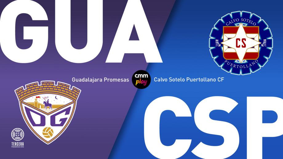 Guadalajara Promesas - Calvo Sotelo Puertollano CF