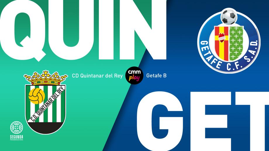 CD Quintanar del Rey - Getafe B