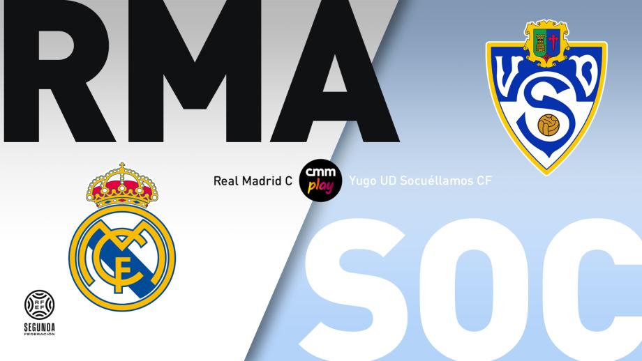 Real Madrid ‘C’ - Yugo UD Socuéllamos CF