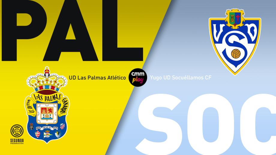 UD Las Palmas Atlético - Yugo UD Socuéllamos CF
