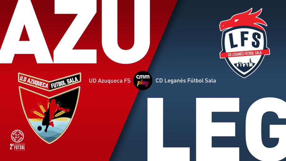 UD Azuqueca FS - CD Leganés FS