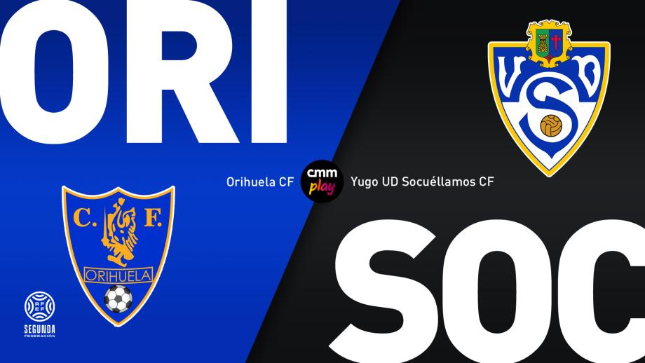 Orihuela CF - Yugo UD Socuéllamos CF