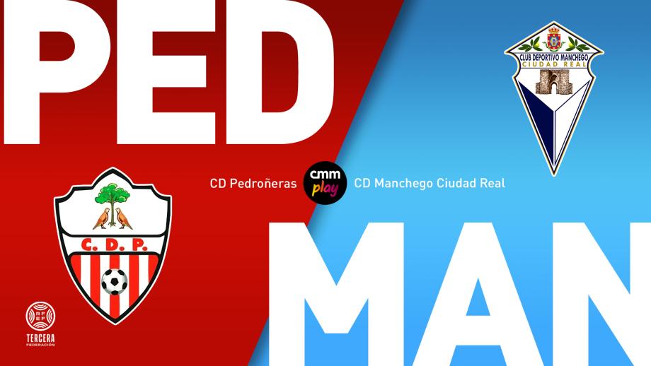 CD Pedroñeras - CD Manchego Ciudad Real