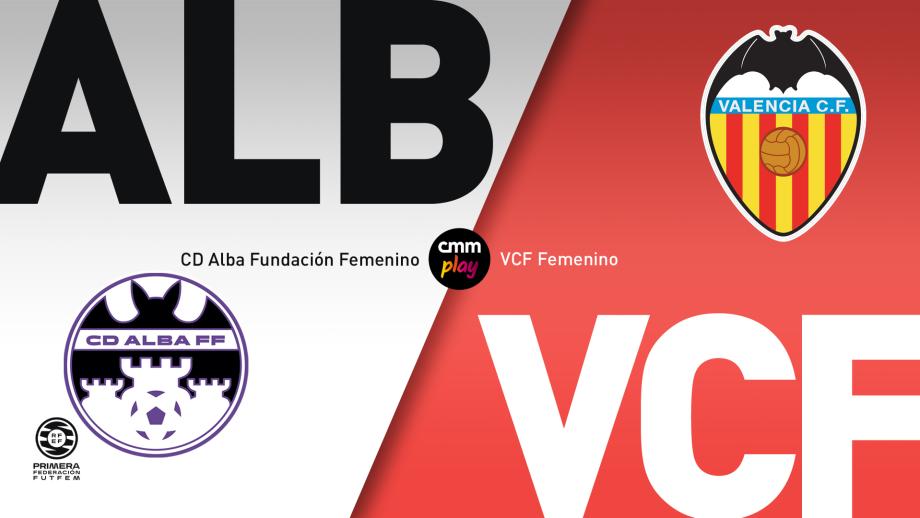 CD Alba Fundación femenino - Valencia Féminas CF