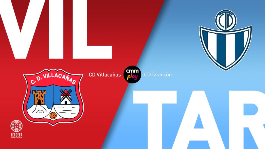 CD Villacañas - CD Tarancón