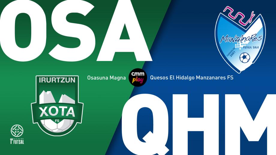 Osasuna Magna - Quesos El Hidalgo Manzanares FS