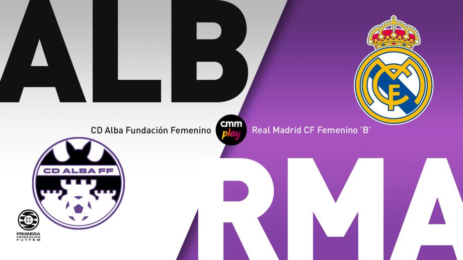 CD Alba Fundación femenino - Real Madrid ‘B’ 