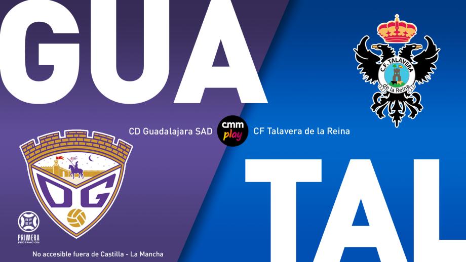 CD Guadalajara SAD -  CF Talavera de la Reina