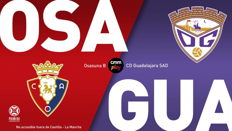 Osasuna Promesas - CD Guadalajara SAD