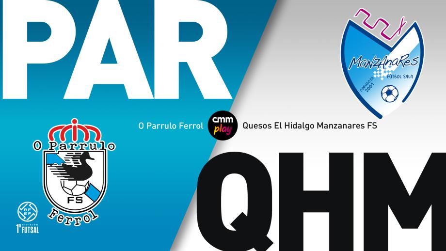 O Parrulo Ferrol - Quesos El Hidalgo Manzanares FS