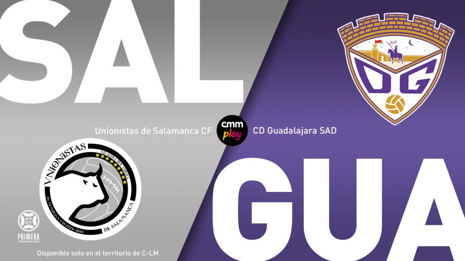 Unionistas de Salamanca CF - CD Guadalajara SAD