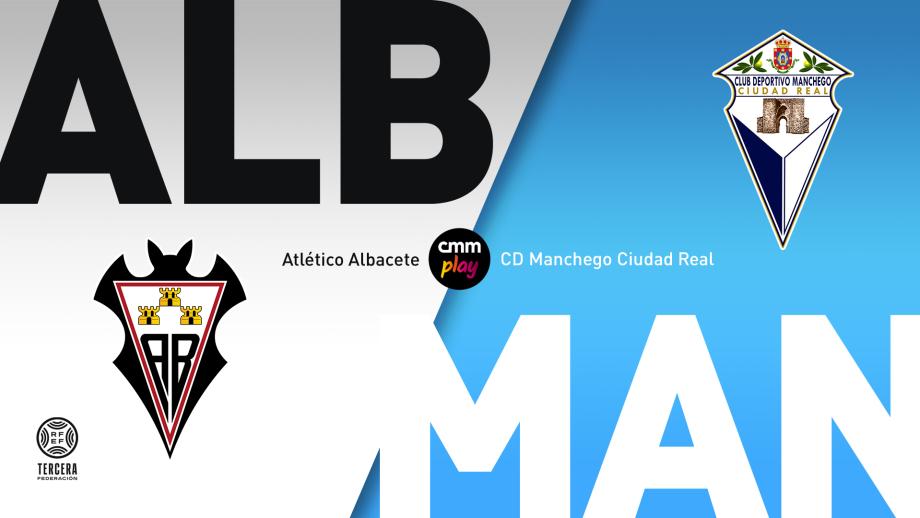 Atlético Albacete - CD Manchego Ciudad Real