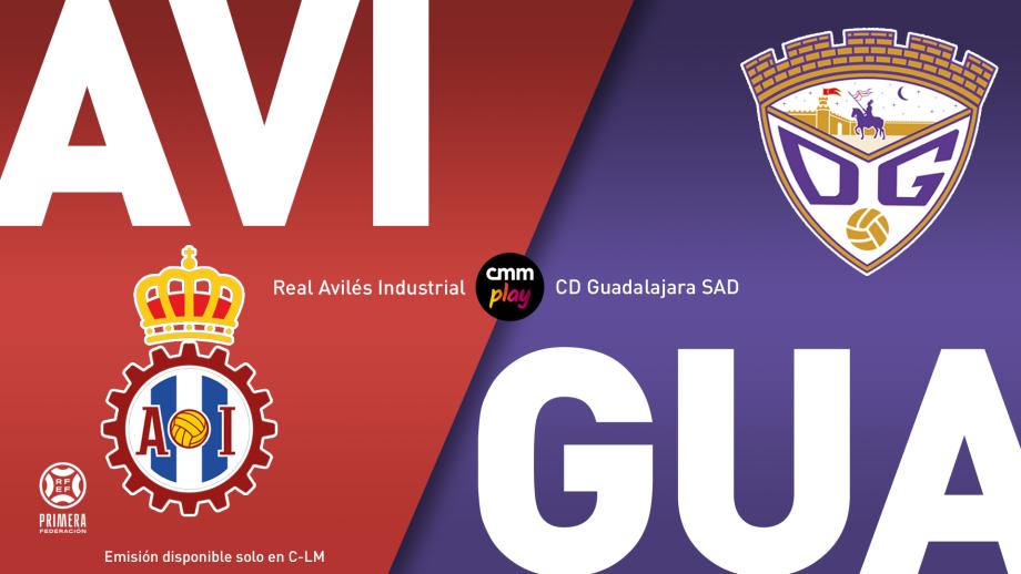 Real Avilés Industrial - CD Guadalajara SAD