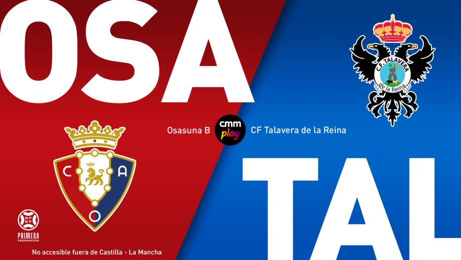 Osasuna Promesas - CF Talavera de la Reina