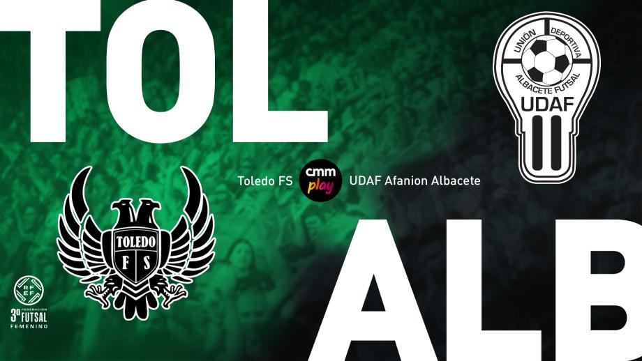 Toledo FS - UDAF Albacete