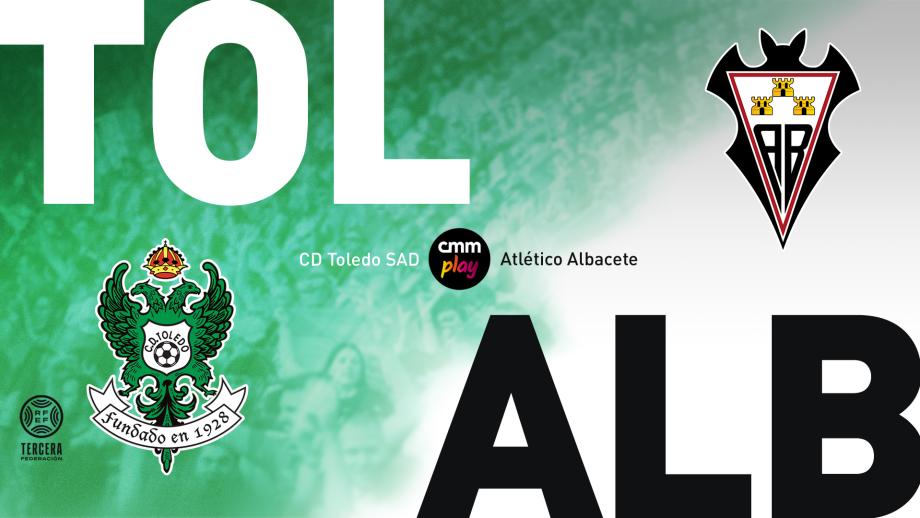 CD Toledo SAD - Atlético Albacete