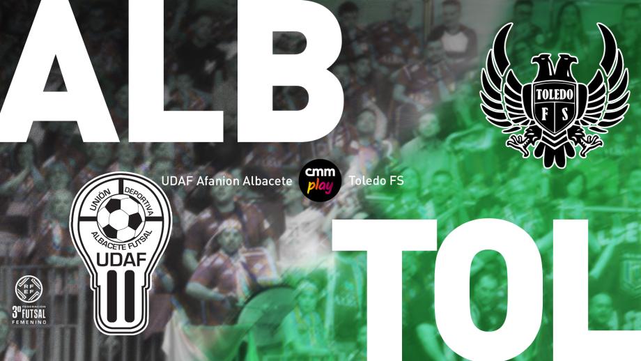 Toledo FS - UDAF Afanion Albacete