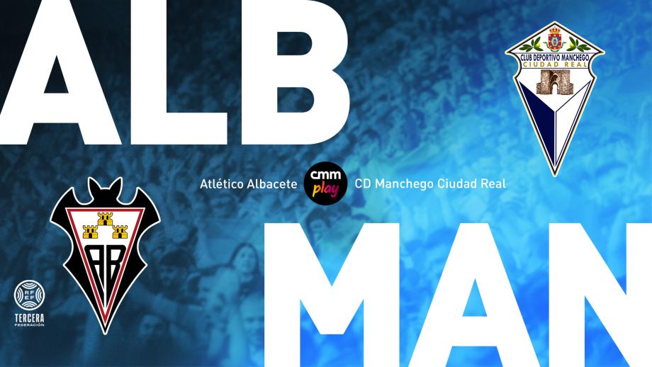 Atlético Albacete - CD Manchego Ciudad Real