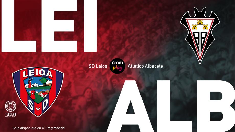 SD Leioa - Atlético Albacete