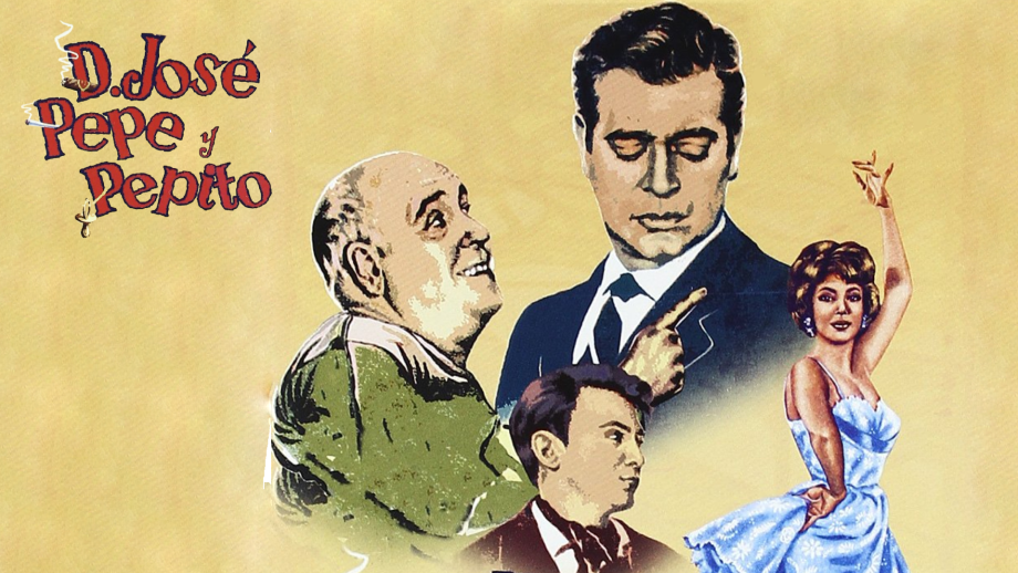 CINE ESPAÑOL : DON JOSE, PEPE Y PEPITO