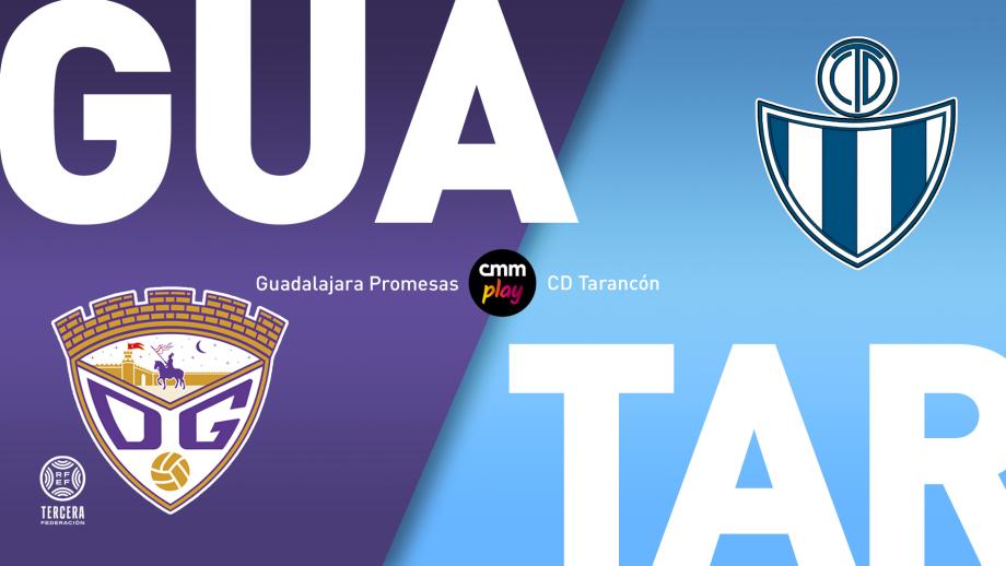 Guadalajara Promesas - CD  Tarancón